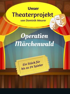 cover image of Unser Theaterprojekt, Band 1--Operation Märchenwald